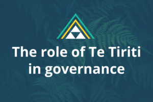 1.3 The role of Te Tiriti in governance